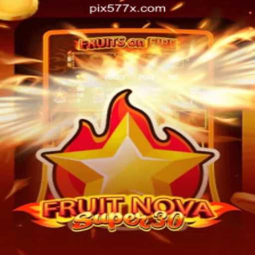 Discover the Exciting World of FruitrNovaSupe30 Slots