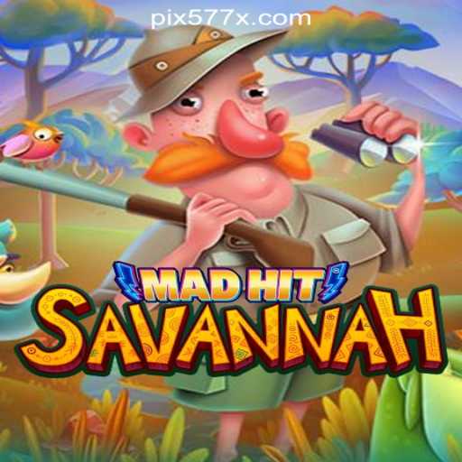 Discover the Thrill of MadHitSavannah: An Explosive Adventure