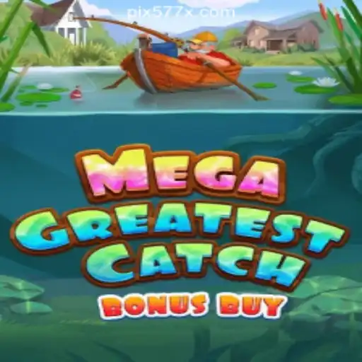 MegaGreatestCatchBonusBuy: Dive into an Unparalleled Gaming Experience