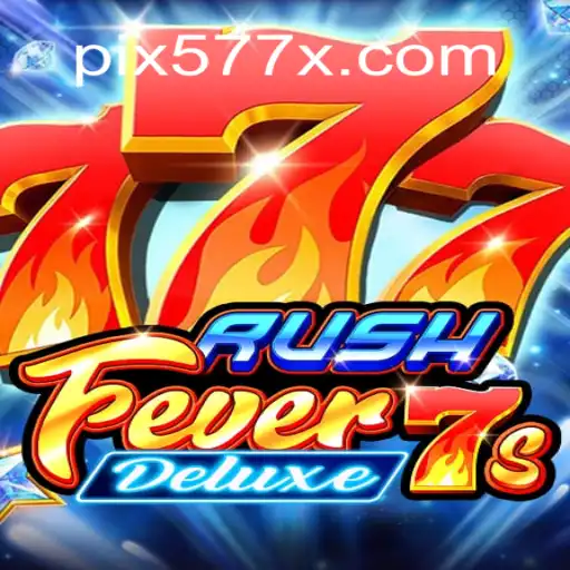 RushFever7sDeluxe: The Phenomenon of 577X.COM Oficial Slots Brasil #1